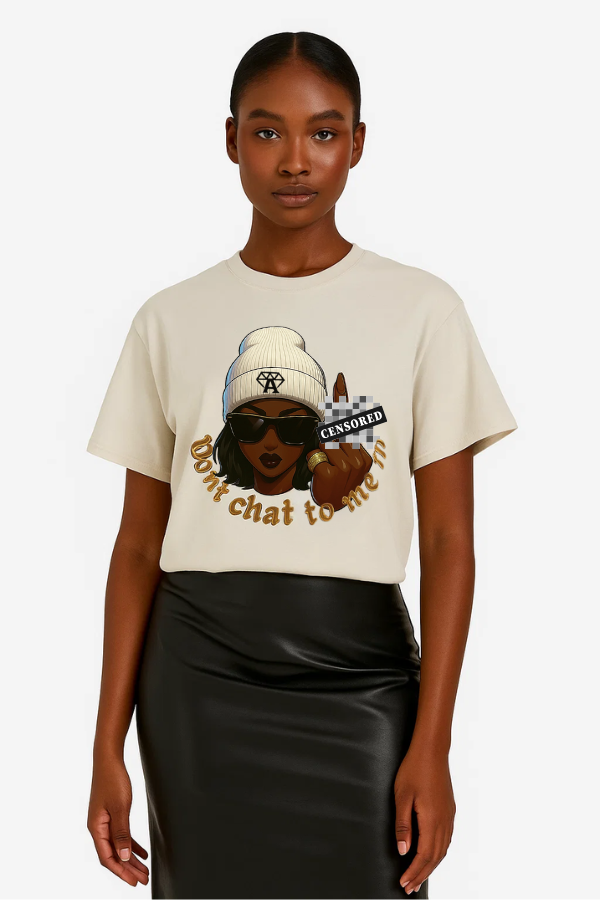 Don't chat to me nude T-shirt -expresso - Nude vintage luxury streetwear t-shirt for women 